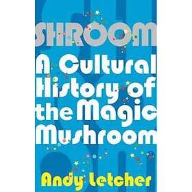 Andy Letcher: Shroom