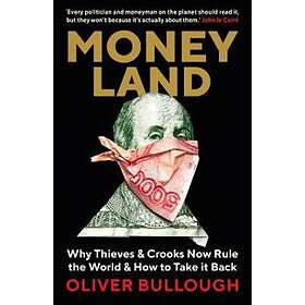 Oliver Bullough: Moneyland