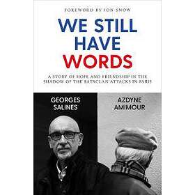 Georges Salines, Azdyne Amimour: We Still Have Words