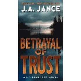 J A Jance: Betrayal Of Trust