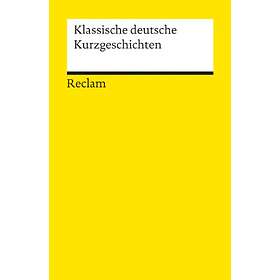 : Klassische Deutsche Kurzgeschichten