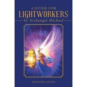 Saratoga Ocean: A Guide for Lightworkers by Archangel Michael