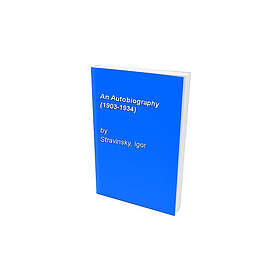 Igor Stravinsky: An Autobiography