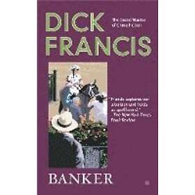 Dick Francis: Banker