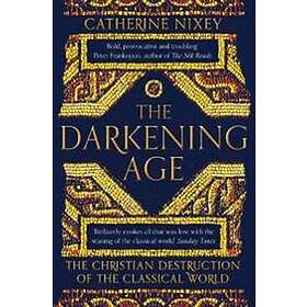 Catherine Nixey: The Darkening Age