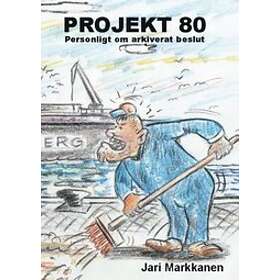 Jari Markkanen: Projekt 80 personligt om arkiverat beslut