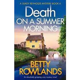 Betty Rowlands: Death on a Summer Morning