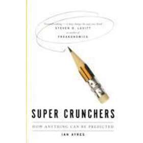 Ian Ayres: Super Crunchers