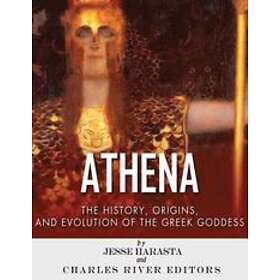 Jesse Harasta, Charles River Editors: Athena: The Origins and History of the Gre