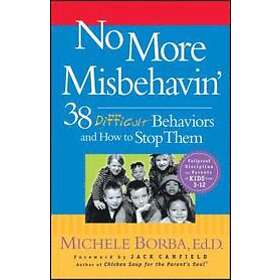 Michele Borba: No More Misbehavin'
