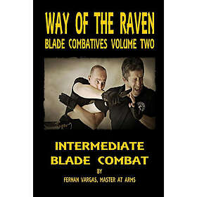 Fernan Vargas: Way of the Raven Blade Combatives