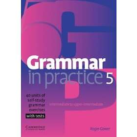 Roger Gower: Grammar in Practice 5