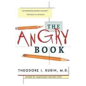 Theodore I Rubin: The Angry Book