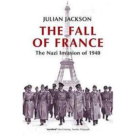 Julian Jackson: The Fall of France