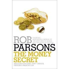 Rob Parsons: The Money Secret