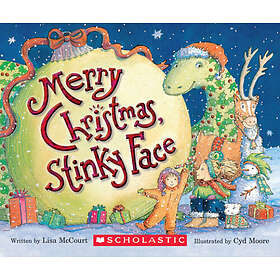 Lisa McCourt, Cyd Moore: Merry Christmas, Stinky Face