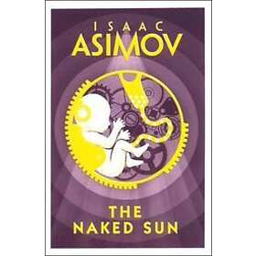 Isaac Asimov: The Naked Sun