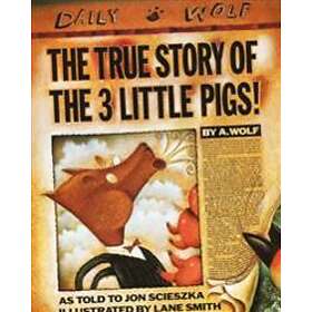 Jon Scieszka: True Story Of The 3 Little Pigs