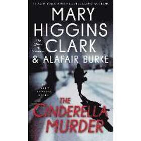 Mary Higgins Clark, Alafair Burke: The Cinderella Murder