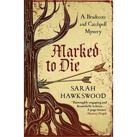 Sarah Hawkswood: Marked to Die