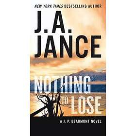 J A Jance: Nothing to Lose