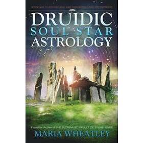 Maria Wheatley: Druidic Soul Star Astrology