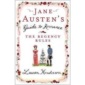 Lauren Henderson: Jane Austen's Guide to Romance