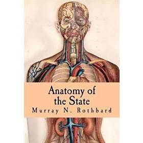 Murray N Rothbard: Anatomy of the State