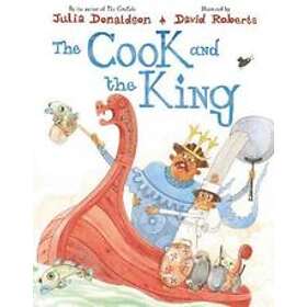 Julia Donaldson: The Cook and the King