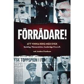 Anders Frankson: Förrädare! att vinna krig med svek