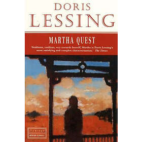 Doris Lessing: Martha Quest