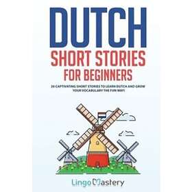 Lingo Mastery: Dutch Short Stories for Beginners