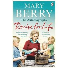 Mary Berry: Recipe for Life