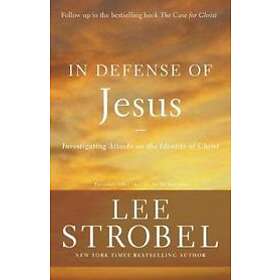Lee Strobel: In Defense of Jesus