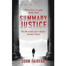 John Fairfax: Summary Justice