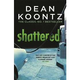 Dean Koontz: Shattered