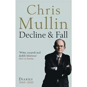 Chris Mullin: Decline &; Fall