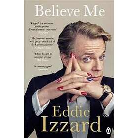 Eddie Izzard: Believe Me