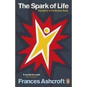 Frances Ashcroft: The Spark of Life