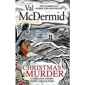 Val McDermid: Christmas is Murder