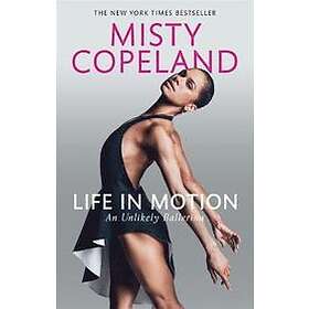 Misty Copeland: Life in Motion