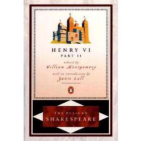 William Shakespeare: Henry Vi, Part 2