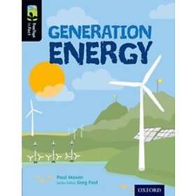 Paul Mason: Oxford Reading Tree TreeTops inFact: Level 20: Generation Energy