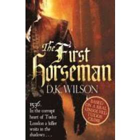D K Wilson: The First Horseman