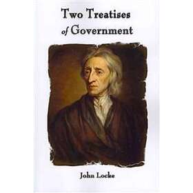 John Locke: Two Treatises of Government