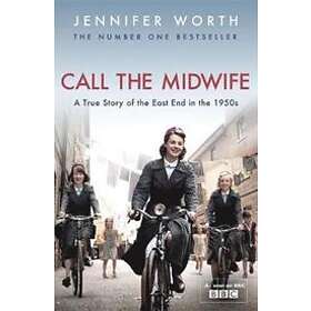 Jennifer Worth: Call The Midwife