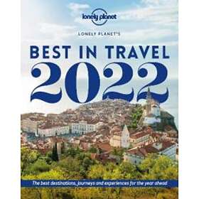 Lonely Planet: Lonely Planet Planet's Best in Travel 2022