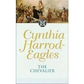 Cynthia Harrod-Eagles: The Chevalier
