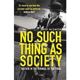 Andy McSmith: No Such Thing as Society