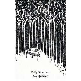 Polly Stenham: No Quarter